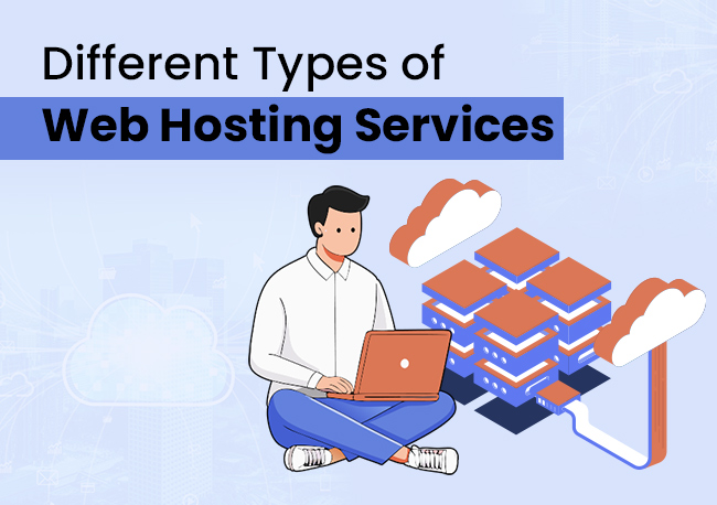 Different Types of Web Hosting Services