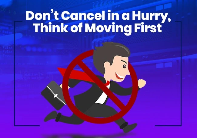01-dont-cancel-in-a-hurry