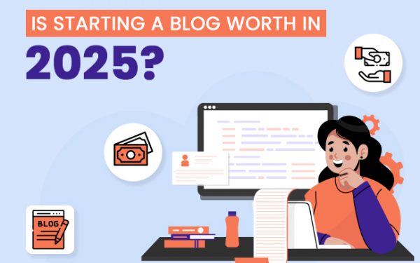 Is-Starting-a-Blog-Worth-in-2025