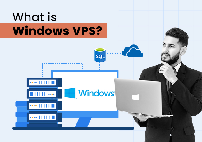 What is Windows VPS - Perfect Guide For Beginners