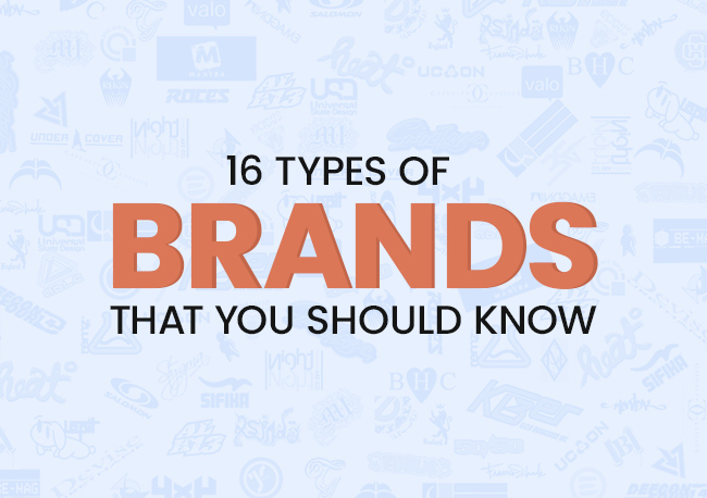 Types of Brand Names To Inspire You For Next Big Idea