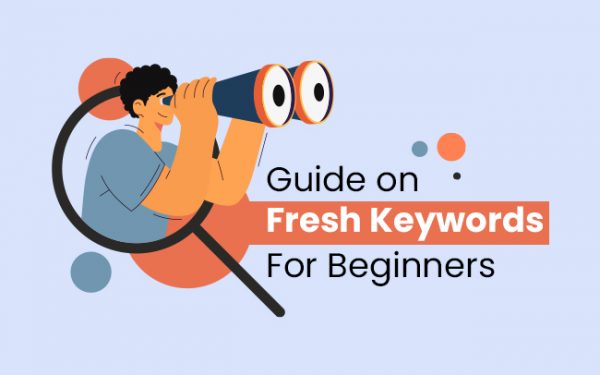 guide on fresh keywords for beginners