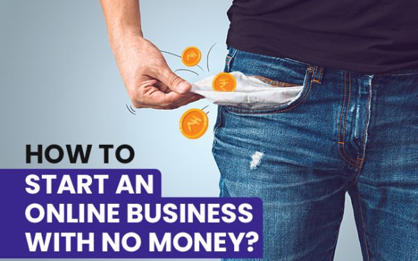 how to start an online business with no money