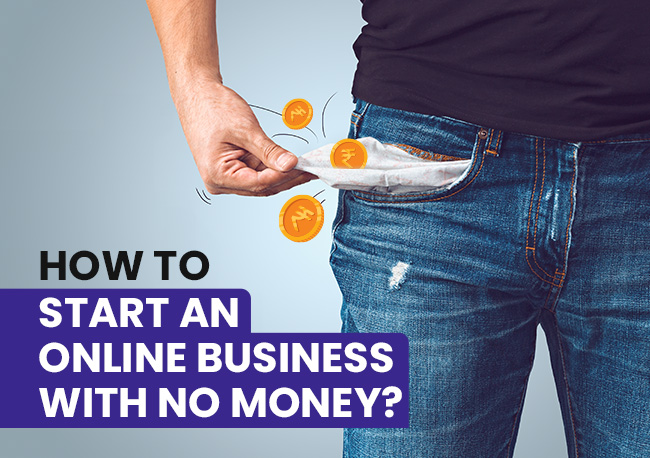 how to start an online business with no money